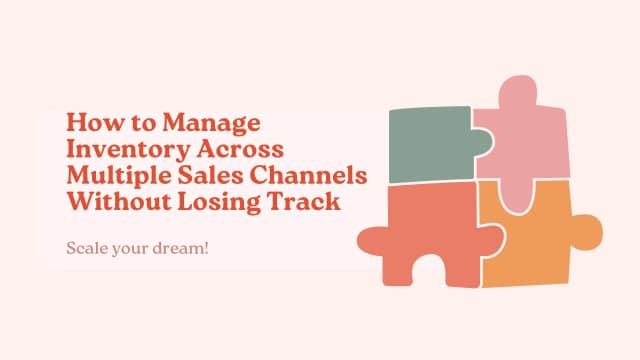 how-to-manage-inventory-across-multiple-sales-channels-without-losing-track